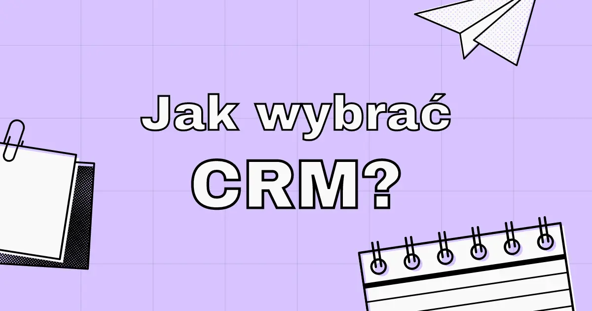 Jak wybrać CRM?